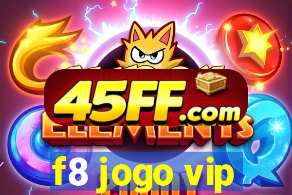 f8 jogo vip